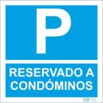 Sinal de Condomínio - Fotoluminescente 2F. fiz. (90º com a Parede) 400x400mm