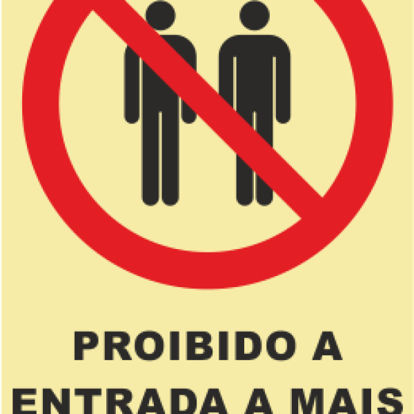 Sinal de Proibição de Entrada a Mais de Uma Pessoa - Fotoluminescente (150mmx200mm)