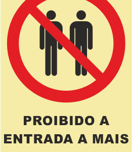 Sinal de Proibição de Entrada a Mais de Uma Pessoa - Fotoluminescente (150mmx200mm)